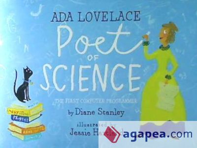 ADA Lovelace, Poet of Science: The First Computer Programmer