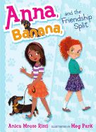 Portada de Anna, Banana, and the Friendship Split