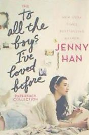 Portada de The to All the Boys I've Loved Before Paperback Collection: To All the Boys I've Loved Before; P.S. I Still Love You; Always and Forever, Lara Jean