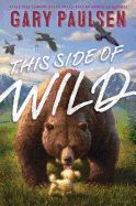 Portada de This Side of Wild: Mutts, Mares, and Laughing Dinosaurs