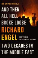 Portada de And Then All Hell Broke Loose: Two Decades in the Middle East