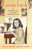 Portada de Anne Frank: The Anne Frank House Authorized Graphic Biography