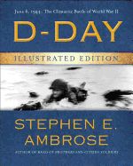 Portada de D-Day Illustrated Edition: June 6, 1944: The Climactic Battle of World War II