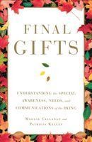 Portada de Final Gifts: Understanding the Special Awareness, Needs, and Communications of the Dying