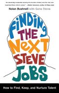 Portada de Finding the Next Steve Jobs: How to Find, Keep, and Nurture Talent