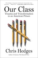 Portada de Our Class: Trauma and Transformation in an American Prison