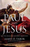 Portada de Paul and Jesus: How the Apostle Transformed Christianity