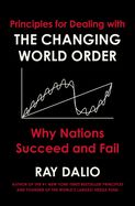 Portada de Principles for Dealing with the Changing World Order: Why Nations Succeed and Fail