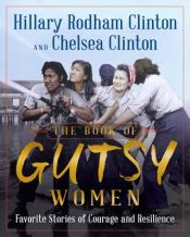 Portada de The Book of Gutsy Women: Favorite Stories of Courage and Resilience
