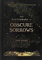 Portada de The Dictionary of Obscure Sorrows