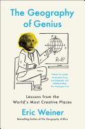 Portada de The Geography of Genius: Lessons from the World's Most Creative Places