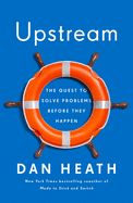 Portada de Upstream: The Quest to Solve Problems Before They Happen