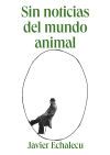 SIN NOTICIAS DEL MUNDO ANIMAL