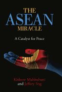 Portada de The ASEAN Miracle: A Catalyst for Peace