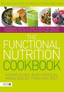 Portada de The Functional Nutrition Cookbook: Addressing Biochemical Imbalances Through Diet