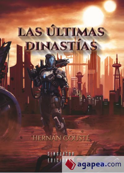 LAS ÚLTIMAS DINASTÍAS