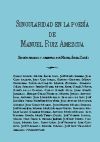 SINGULARIDAD EN LA POESÍA DE MANUEL RUIZ AMEZCUA.