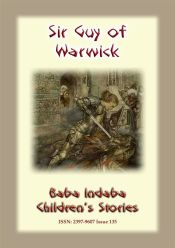 Portada de SIR GUY OF WARWICK - An Ancient European Legend of a Chivalric order (Ebook)