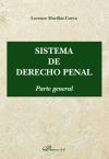 SISTEMA DE DERECHO PENAL. PARTE GENERAL
