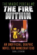 Portada de Fire Within: An Unofficial Graphic Novel for Minecrafters