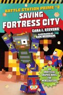 Portada de Saving Fortress City: An Unofficial Graphic Novel for Minecrafters, Book 2