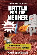 Portada de Battle for the Nether: Book Two in the Gameknight999 Series: An Unofficial Minecrafter's Adventure