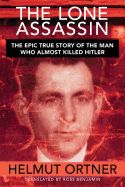 Portada de Lone Assassin: The Epic True Story of the Man Who Almost Killed Hilter