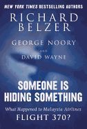 Portada de Someone Is Hiding Something: What Happened to Malaysia Airlines Flight 370?