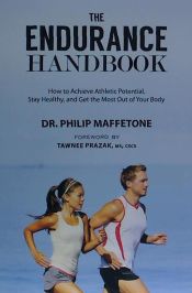 Portada de The Endurance Handbook: How to Achieve Athletic Potential, Stay Healthy, and Get the Most Out of Your Body