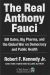 Portada de The Real Anthony Fauci: Bill Gates, Big Pharma, and the Global War on Democracy and Public Health, de Robert F. Kennedy Jr.