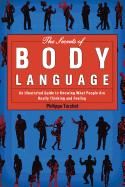 Portada de The Secrets of Body Language: An Illustrated Guide to Knowing What People Are Really Thinking and Feeling