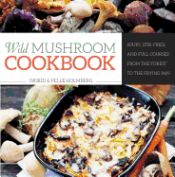 Portada de Wild Mushroom Cookbook: Soups, Stir-Fries, and Full Courses from the Forest to the Frying Pan