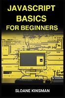 JAVASCRIPT BASICS FOR BEGINNERS - 9783988317209