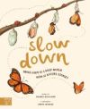 SLOW DOWN