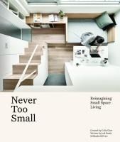 Portada de Never Too Small: Reimagining Small Space Living