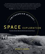 Portada de The Smithsonian History of Space Exploration: From the Ancient World to the Extraterrestrial Future