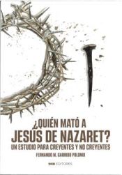 Portada de ¿Quién mató a Jesús de Nazaret?