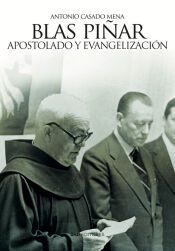 Portada de Blas Piñar. Apostolado y Evangelización