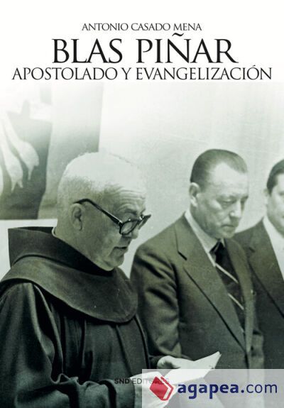 Blas Piñar. Apostolado y Evangelización Blas Piñar. Apostolado y Evangelización