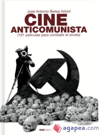 CINE ANTICOMUNISTA 101 PELICULAS PARA COMBATIR EL OLVIDO