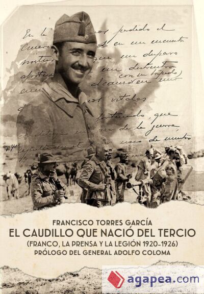 El Caudillo que naci&oacute; del Tercio