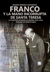 Portada de Franco y la mano incorrupta de Santa Teresa