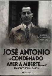 Portada de Jose Antonio; condenado ayer a muerte