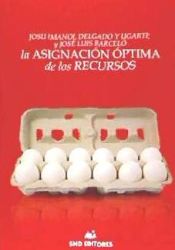 Portada de LA ASIGNACION OPTIMA DE LOS RECURSOS