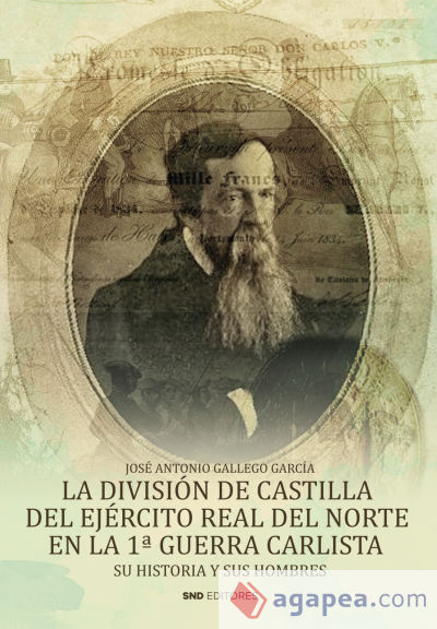 La división de Castilla del ejército Real del norte en la 1ª guerra carlista