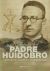 Portada de Padre Huidobro. Héroe de almas legionarias, de Emilio Domínguez Díaz