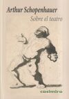 SOBRE EL TEATRO