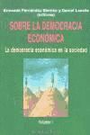 SOBRE LA DEMOCRACIA I DEMOCRACIA ECONOMIA SOCIEDAD