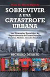 SOBREVIVIR A UNA CATÁSTROFE URBANA