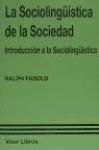 SOCIOLINGUISTICA DE LA SOCIEDAD.INTRODUCCION SOCIOLINGUISTIC